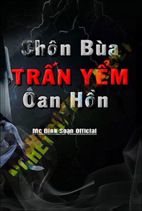Chôn Bùa Trấn Yểm Oan Hồn
