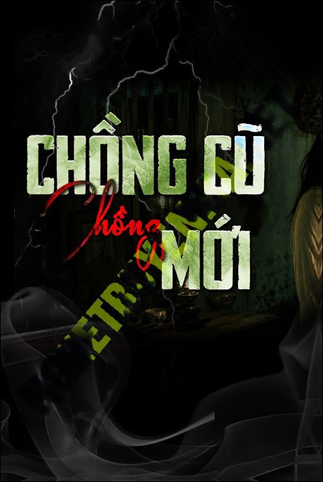 Chồng Cũ Chồng Mới