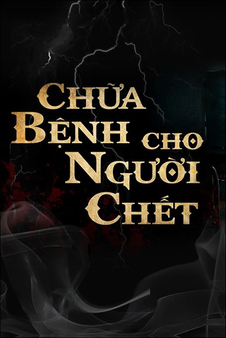Nghe truyện Chữa Bệnh Cho Người C.hết