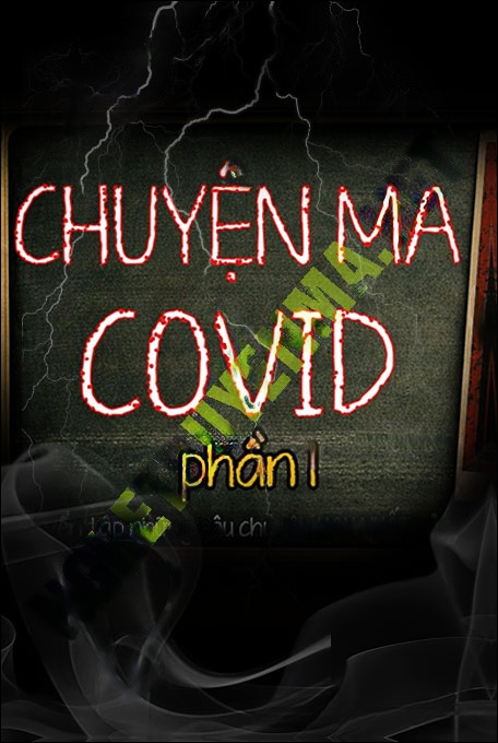 Chuyện Ma Covid