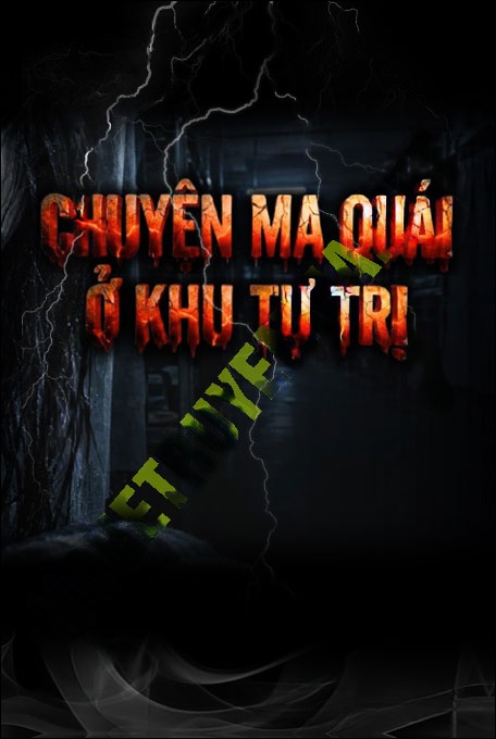 Chuyện Ma Quái Ở Khu Tự Trị Campuchia