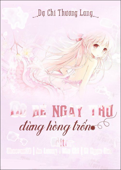Cô Bé Ngây Thơ Đừng Hòng Bỏ Trốn