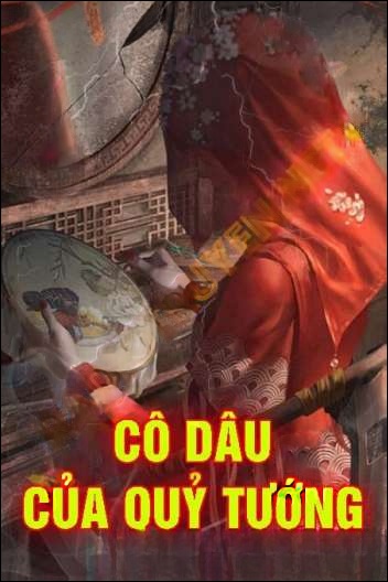 Cô Dâu Của Quỷ Tướng