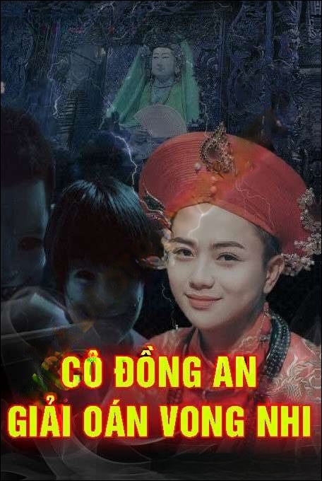 Cô Đồng An Giải Oán Vong Nhi - Quàng A Tũn