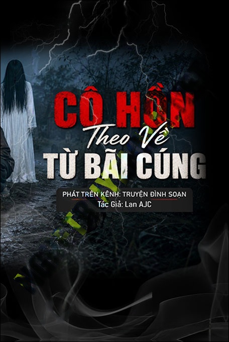 Cô Hồn Theo Về Từ Bãi Cúng