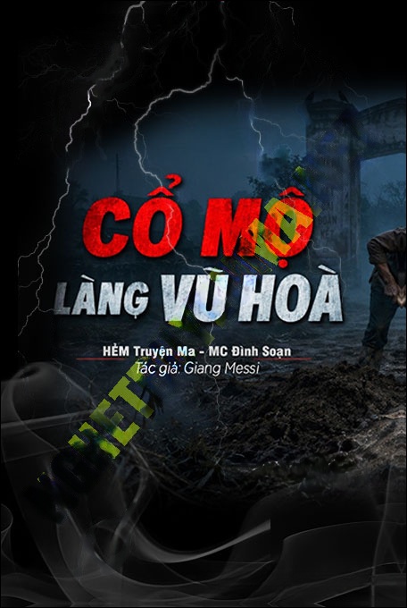 Nghe truyện Cổ Mộ Làng Vũ Hoa
