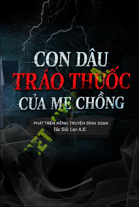 Nghe truyện Con Dâu Tráo Thuốc Mẹ Chồng