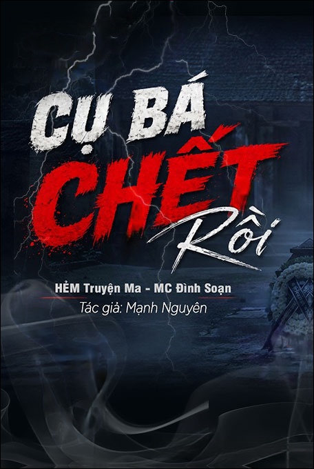 Nghe truyện Cụ Bá C.hết Rồi