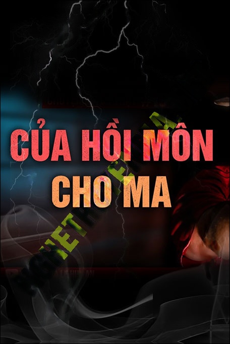 Nghe truyện Của Hồi Môn Cho Ma