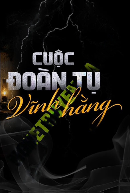 Nghe truyện Cuộc Đoàn Tụ Vĩnh Hằng
