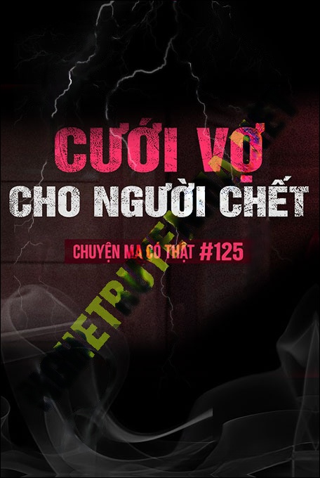 Cưới Vợ Cho Người C.hết