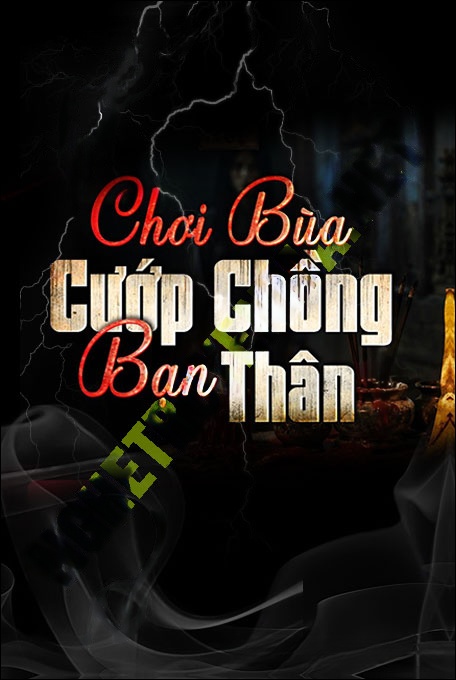 Nghe truyện Cướp Chồng Bạn Thân