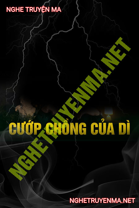 Nghe truyện Cướp Chồng Của Dì