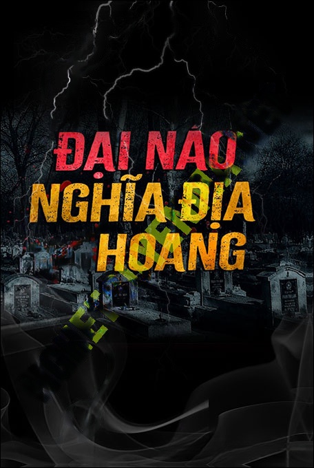 Đại Náo Nghĩa Địa Hoang