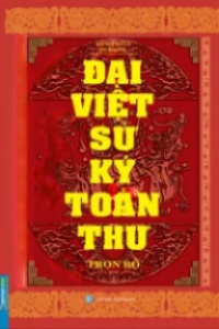 Đại Việt Sử Ký Toàn Thư Trọn Bộ
