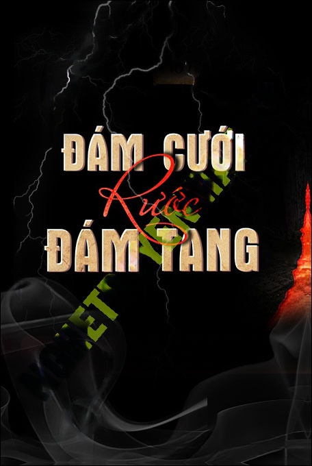 Đám Cưới Rước Đám Ma