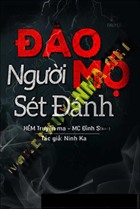 Đào Mộ Trộm Tay Sét Đánh