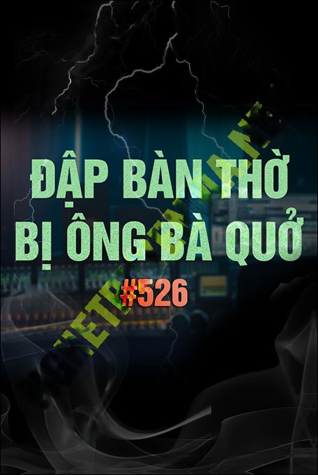 Đập Bàn Thờ Bị Ông Bà Quở