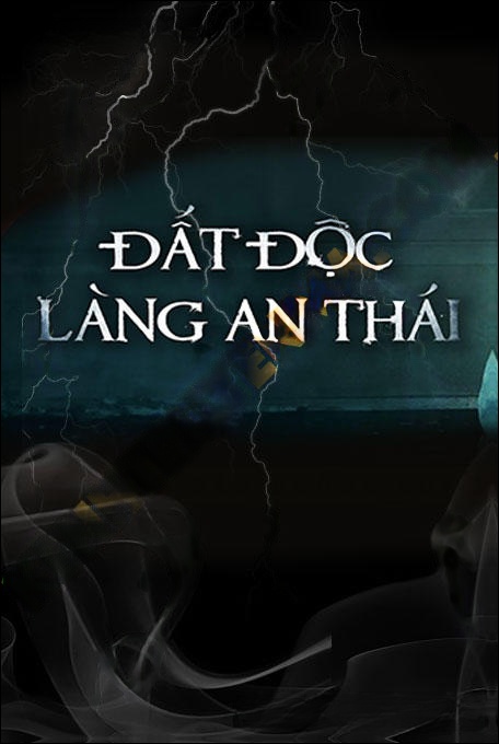 Đất Độc Làng An Thái