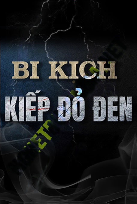 Đau Lòng Từ Kiếp Đỏ Đen