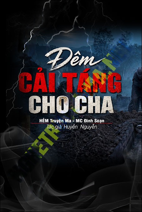 Đêm Cải Táng Mộ Cha