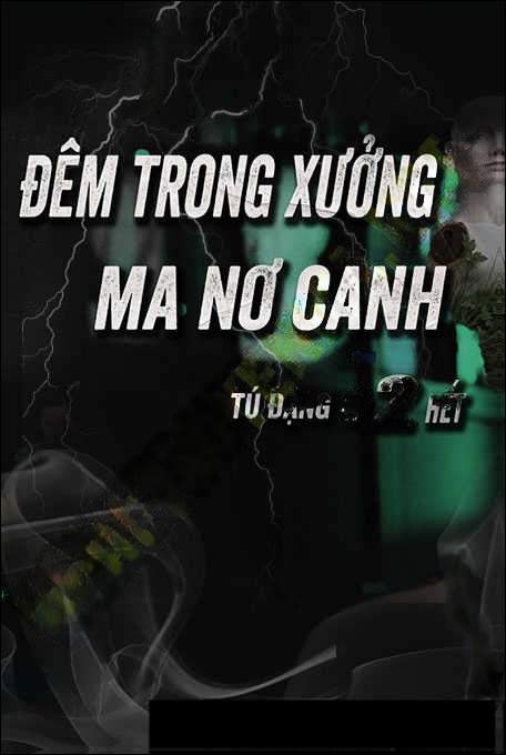 Đêm Kinh Hoàng Trong Xưởng Ma Nơ Canh