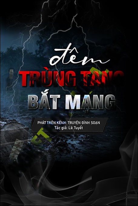 Nghe truyện Đêm Trùng Tang Bắt Mạng