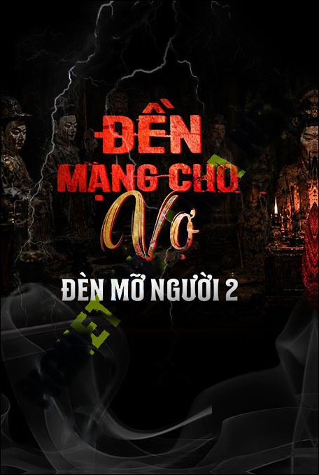 Đền Mạng Cho Vợ