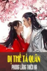 Dị Thế Tà Quân - Phong Lăng Thiên Hạ