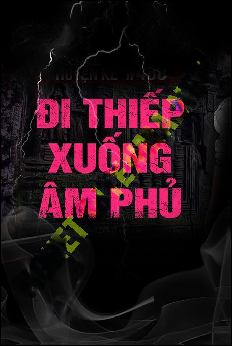 Nghe truyện Đi Thiếp Xuống Âm Phủ