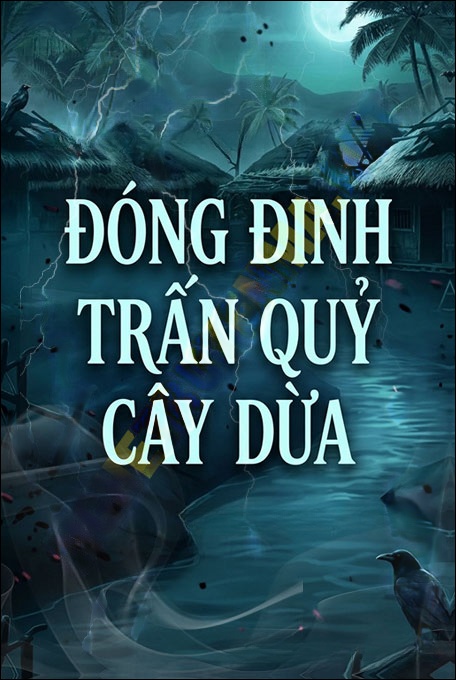Đóng Đinh Trấn Quỷ Cây Dừa