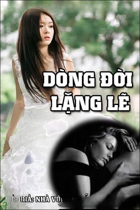 Dòng đời lặng lẽ - Nguyễn Ngọc Ngạn