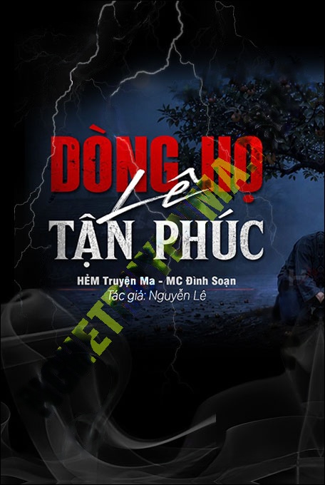 Nghe truyện Dòng Họ Lê Tận Phúc