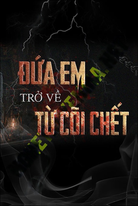 Đứa Em Trở Về Từ Cõi Âm