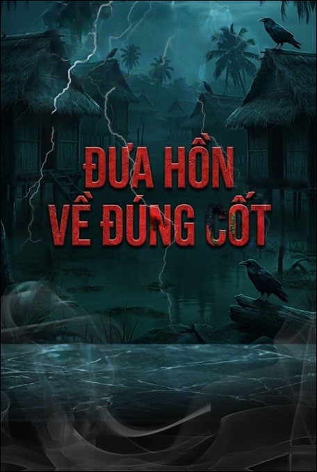 Đưa Hồn Về Đúng Cốt