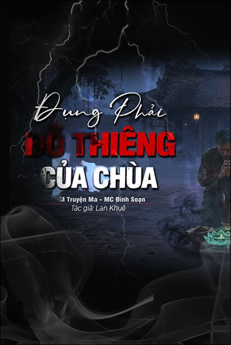 Đụng Phải Đồ Thiêng Của Chùa