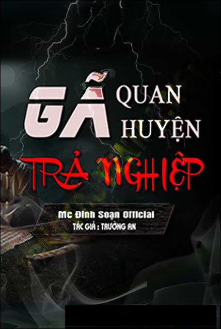 Gã Quan Huyện Trả Nghiệp