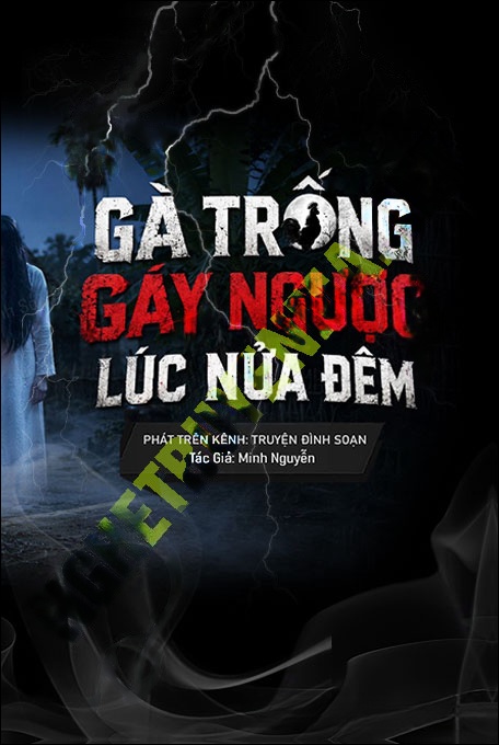 Gà Trống Gáy Ngược Lúc Nửa Đêm