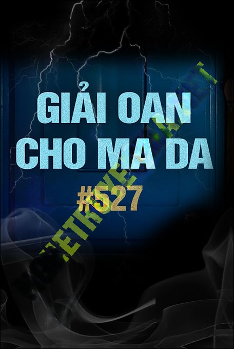 Giải Oan Cho Ma Da