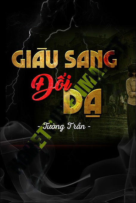 Giàu Sang Đổi Dạ