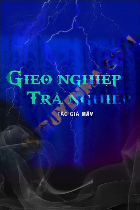 Gieo Nghiệp Trả Nghiệp