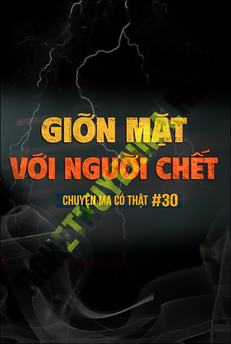 Nghe truyện Giỡn Mặt Với Người Đã C.hết