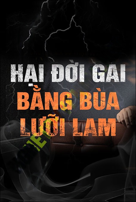 Nghe truyện Hại Đời Con Gái Bằng Bùa Lưỡi Lam