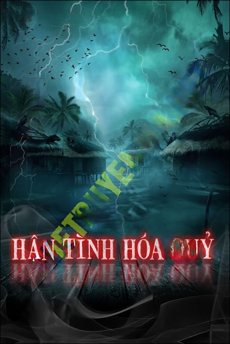 Nghe truyện Hận Tình Hóa Quỷ