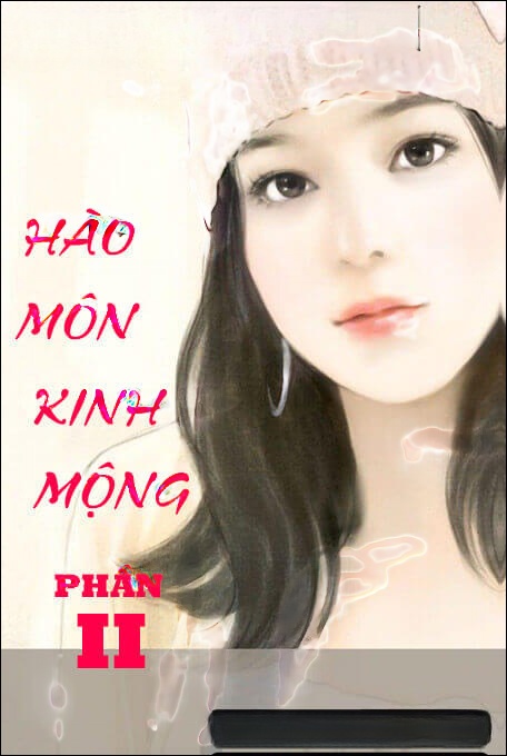 Hào Môn Kinh Mộng Phần 2 - Truyện Ngôn Tình