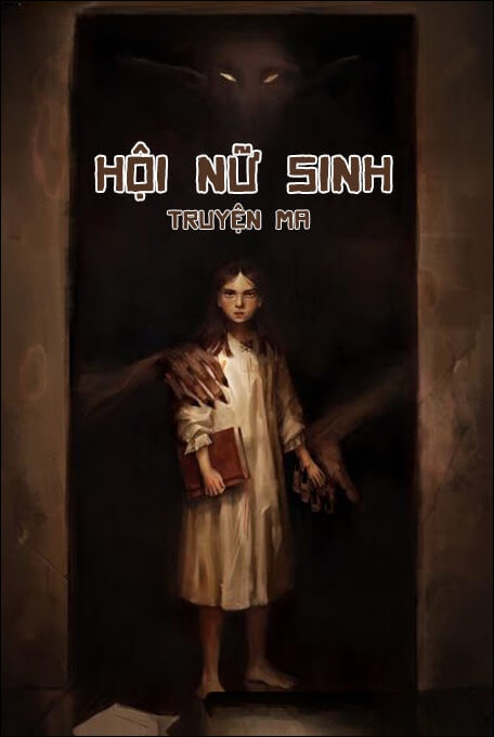 Hội Nữ Sinh - Truyện Ma
