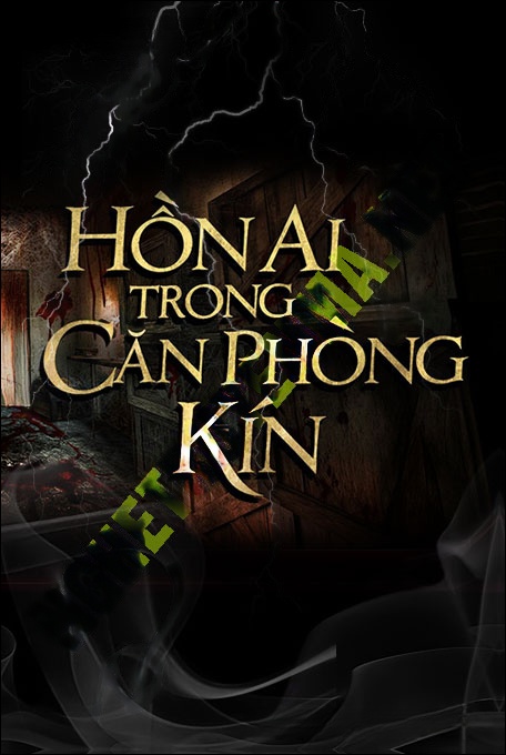 Hồn Ai Trong Căn Phòng Kín