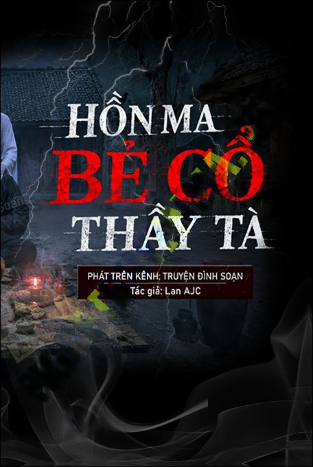 Hồn Ma Bẻ Cổ Thầy Tà