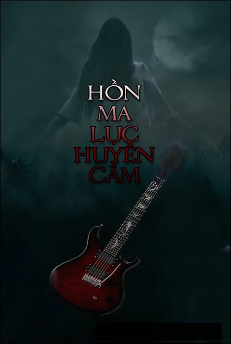 Hồn Ma Lục Huyền Cầm