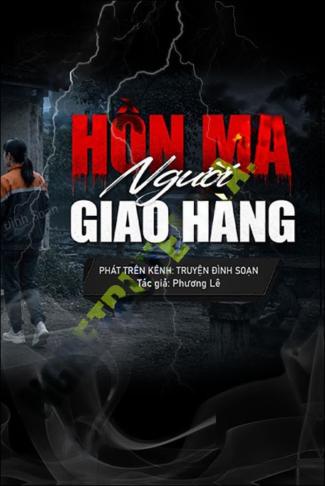 Nghe truyện Hồn Ma Người Giao Hàng